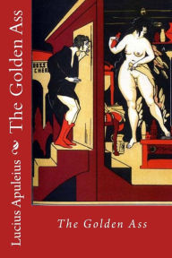 Title: The Golden Ass, Author: Lucius Apuleius