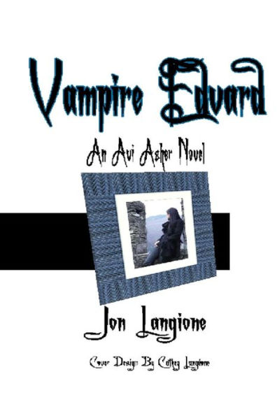 Vampire Edvard: An Avi Asher Novel