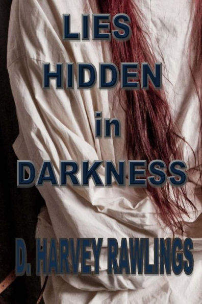Lies Hidden In Darkness