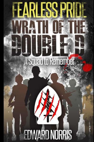 Fearless Pride: Wrath of the Double D: A Squad to Remember
