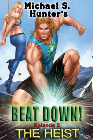 Beat Down 2 - The Heist