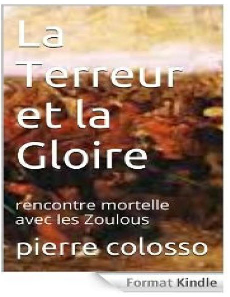 La Terreur et la Gloire: rencontre mortelle avec les Zoulous