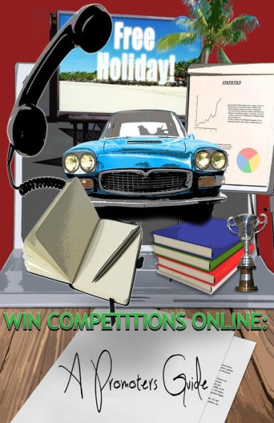 Win Competitions Online: A Promoters Guide