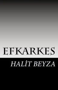 Title: Efkarkes: Halit Beyza, Author: M a Bulut