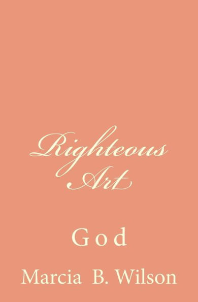 Righteous Art: God