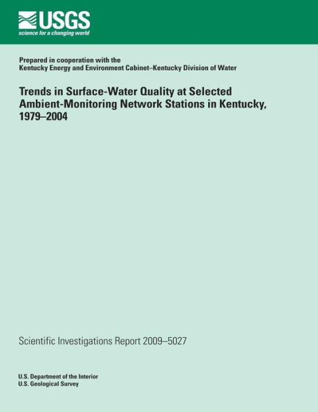 Trends in Surface-Water Quality at Selected Ambient-Monitoring Network Stations in Kentucky, 1979?2004