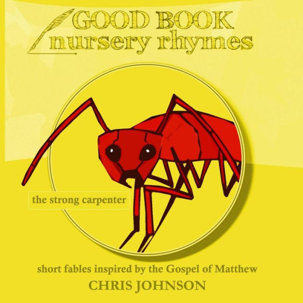 The Strong Carpenter: Good Book Nursery Rhymes