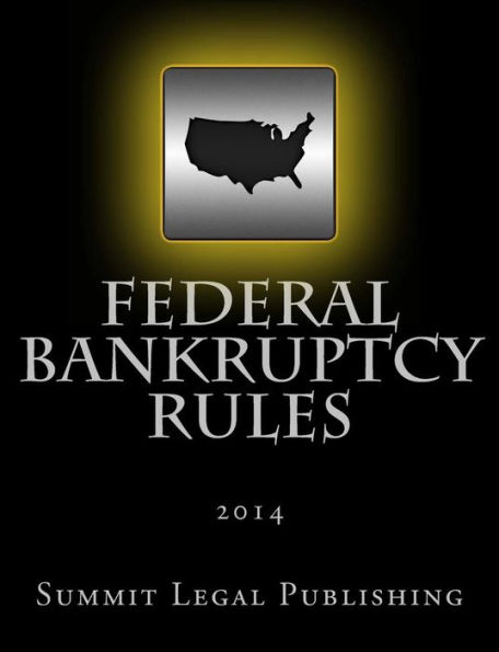 Federal Bankruptcy Rules: 2014