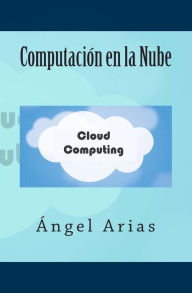 Title: Computación en la Nube, Author: Angel Arias