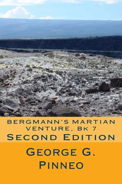 BERGMANN'S MARTIAN VENTURE, Bk 7