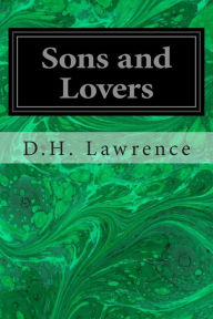 Title: Sons and Lovers, Author: D. H. Lawrence