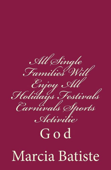 All Single Families Will Enjoy All Holidays Festivals Carnivals Sports Activitie: God