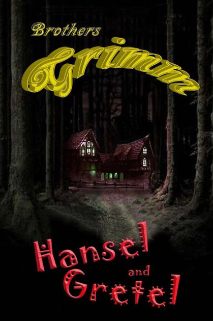 Hansel and Gretel by Brothers Grimm, Robert Barnes |, Paperback ...