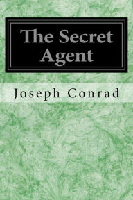 Title: The Secret Agent: A Simple Tale, Author: Joseph Conrad