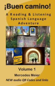 Title: Ã¯Â¿Â½Buen camino!: A reading & listening language adventure in Spanish, Author: Mercedes Meier