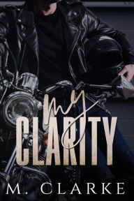 Title: My Clarity, Author: M Clarke