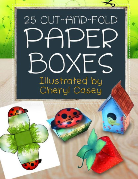 25 Cut-and-Fold Paper Boxes