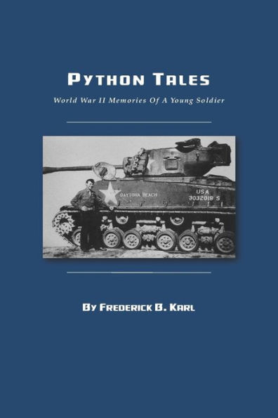 Python Tales: World War II Memories Of A Young Soldier