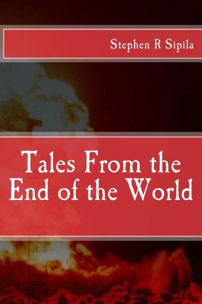 Tales From the End of the World