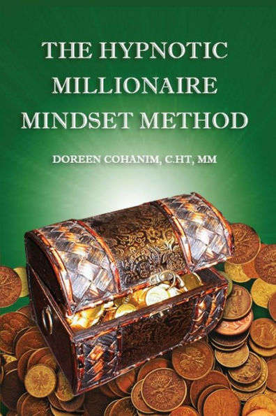 The Hypnotic Millionaire Mindset Method