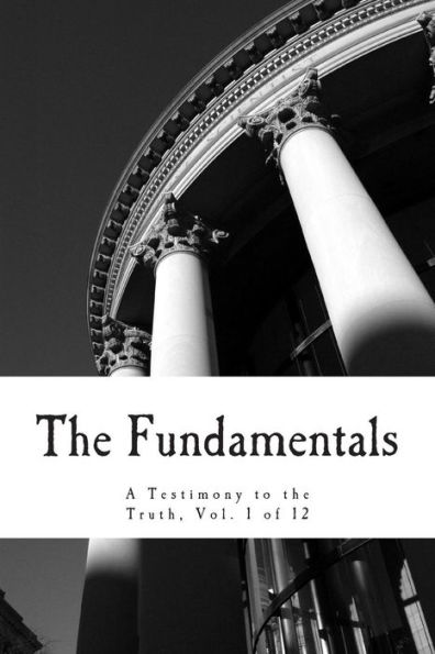 The Fundamentals: A Testimony to the Truth