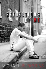 Title: Reflections Of Me, Author: Michael/ M Gregory/ G Riggins