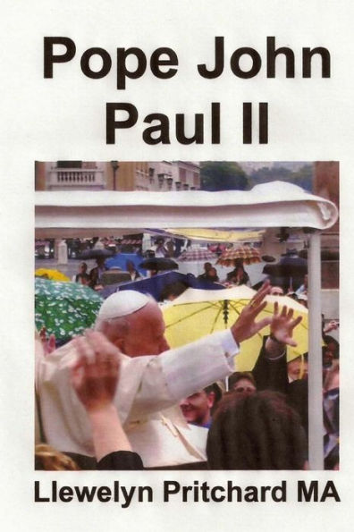 Pope John Paul II: St Bitrus Square, Vatican City, Roma, Italy
