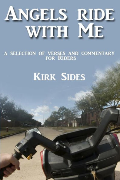 Angels Ride with Me: A selection of verses and commentary for riders