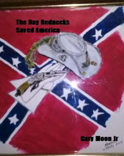 The Day Rednecks Saved America