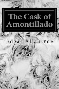 Title: The Cask of Amontillado, Author: Edgar Allan Poe