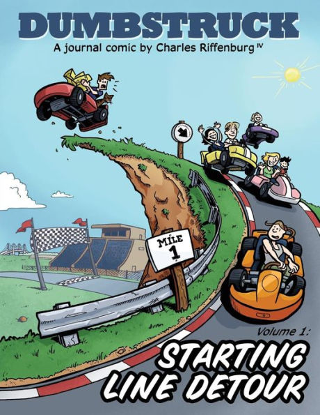 Dumbstruck, Vol 1: Starting Line Detour