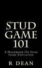 Stud Game 101: A Handbook On Stud Game Education