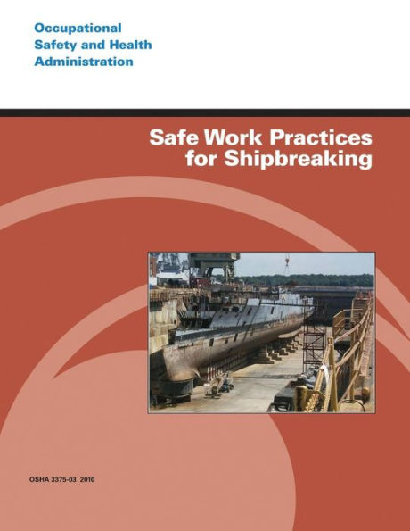 Safe Work Practices for Shipbreaking