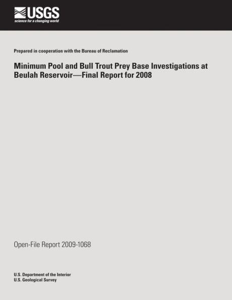 Minimum Pool and Bull Trout Prey Base Investigations at Beulah Reservoir?Final Report for 2008