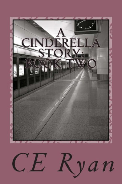 A Cinderella Story: Book Two: When Midnight Strikes