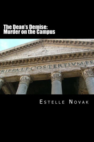 The Dean's Demise: Murder on the Campus: A Detective GInsburg Mystery