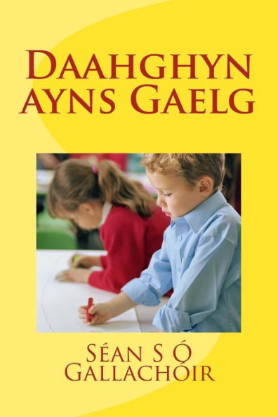 Daahghyn ayns Gaelg: Gaelg