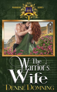 Title: The Warrior's Wife, Author: Denise Domning