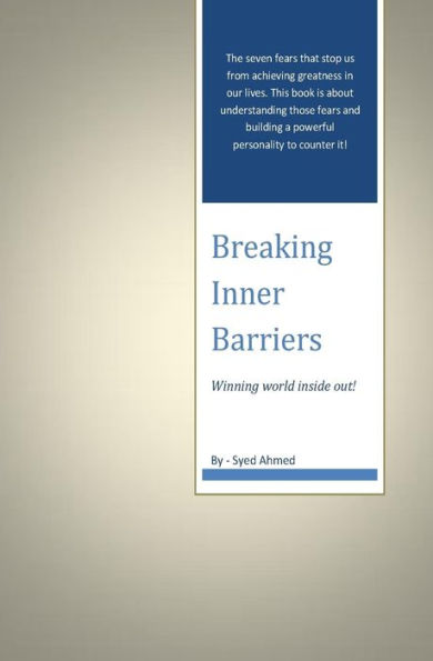 Breaking Inner Barriers: Winning the world inside out!