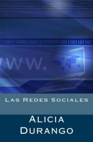 Title: Las Redes Sociales, Author: Alicia Durango