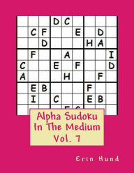 Title: Alpha Sudoku In The Medium Vol. 7, Author: Erin Hund