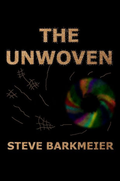 The Unwoven