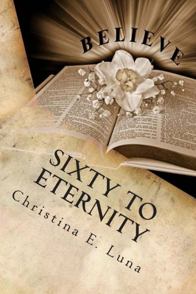 Sixty to Eternity: A 60 Day Bible Overview (Devotional)