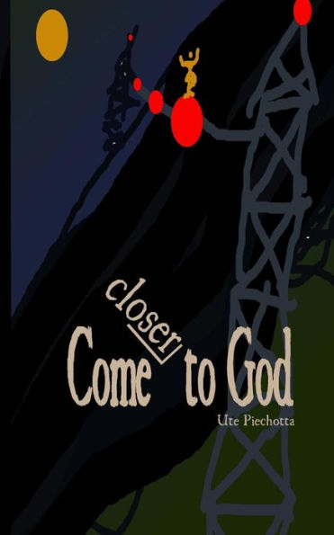 Come closer to God