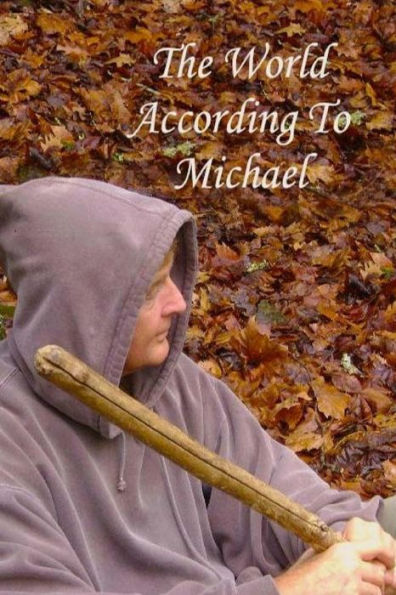 The World According To Michael