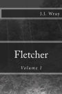 Fletcher: Volume I
