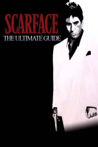 Title: Scarface: The Ultimate Guide, Author: Damian Stevenson