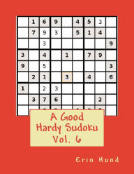 Title: A Good Hardy Sudoku Vol. 6, Author: Erin Hund