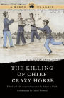The Killing of Chief Crazy Horse