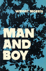 Title: Man and Boy, Author: Wright Morris